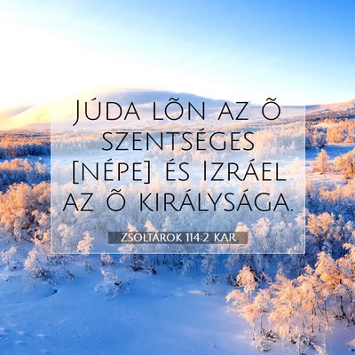 Zsoltárok 114:2 KAR Bibliai verskép
