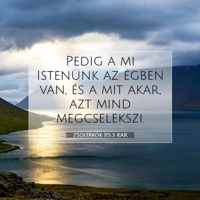 Zsoltárok 115:3 KAR Bibliai verskép