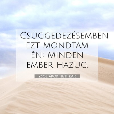 Zsoltárok 116:11 KAR Bibliai verskép