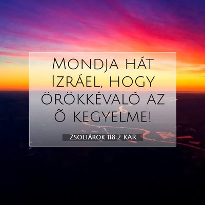 Zsoltárok 118:2 Bibliai vers magyarázata