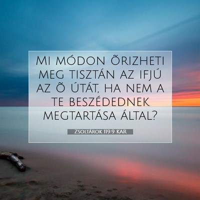 Zsoltárok 119:9 KAR Bibliai verskép