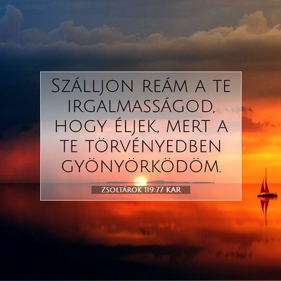 Zsoltárok 119:77 Bibliai vers magyarázata