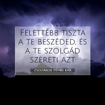 Zsoltárok 119:140 Bibliai vers magyarázata