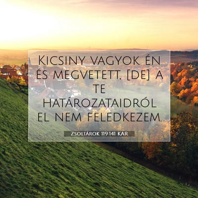 Zsoltárok 119:141 Bibliai vers magyarázata