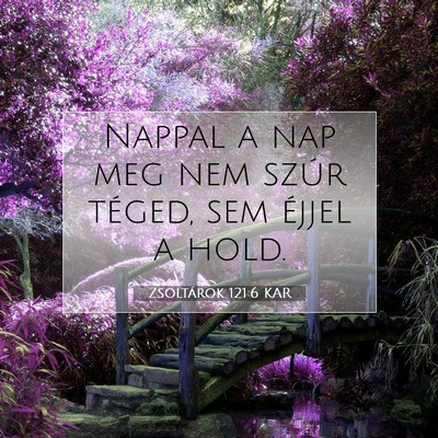 Zsoltárok 121:6 KAR Bibliai verskép