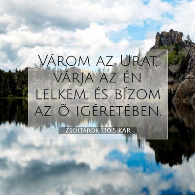 Zsoltárok 130:5 KAR Bibliai verskép