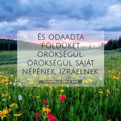 Zsoltárok 135:12 Bibliai vers magyarázata