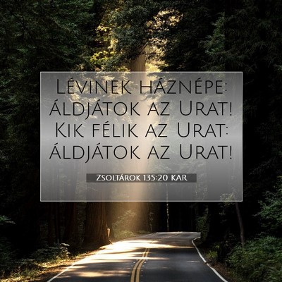 Zsoltárok 135:20 KAR Bibliai verskép