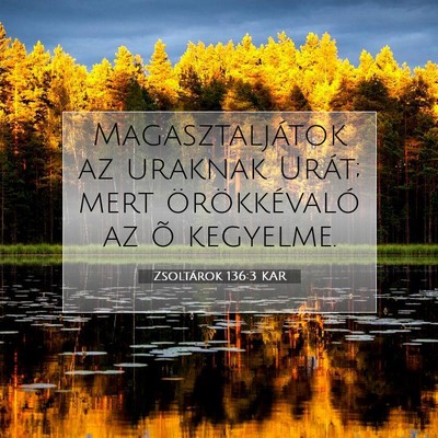 Zsoltárok 136:3 Bibliai vers magyarázata