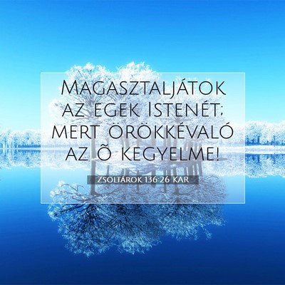Zsoltárok 136:26 Bibliai vers magyarázata