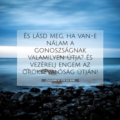 Zsoltárok 139:24 Bibliai vers magyarázata