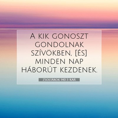 Zsoltárok 140:3 Bibliai vers magyarázata
