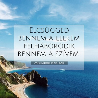 Zsoltárok 143:4 KAR Bibliai verskép