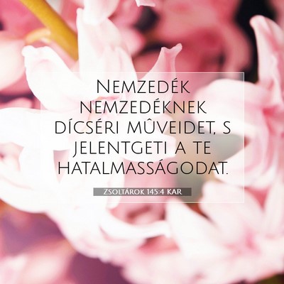 Zsoltárok 145:4 KAR Bibliai verskép