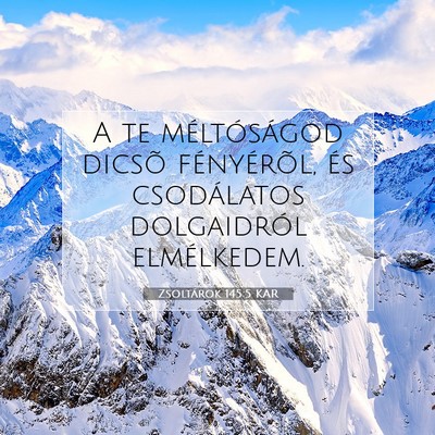 Zsoltárok 145:5 KAR Bibliai verskép