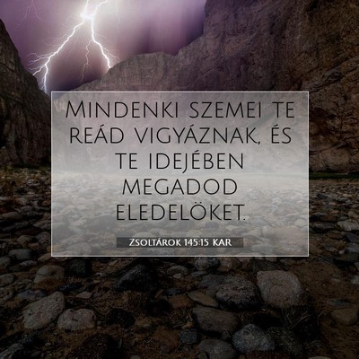 Zsoltárok 145:15 KAR Bibliai verskép