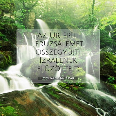 Zsoltárok 147:2 KAR Bibliai verskép