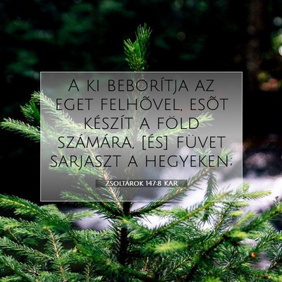 Zsoltárok 147:8 KAR Bibliai verskép