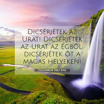 Zsoltárok 148:1 Bibliai vers magyarázata