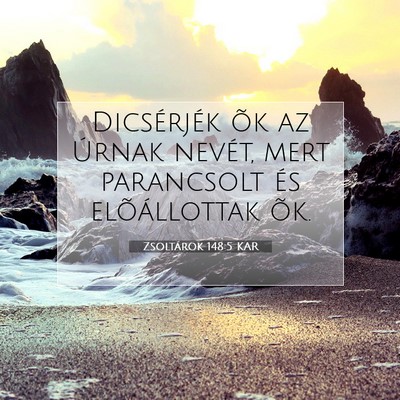 Zsoltárok 148:5 KAR Bibliai verskép