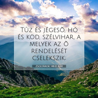 Zsoltárok 148:8 Bibliai vers magyarázata