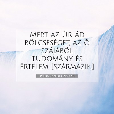 Példabeszédek 2:6 KAR Bibliai verskép