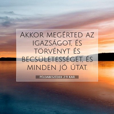 Példabeszédek 2:9 KAR Bibliai verskép