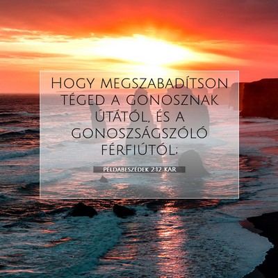 Példabeszédek 2:12 KAR Bibliai verskép