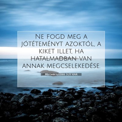 Példabeszédek 3:27 KAR Bibliai verskép