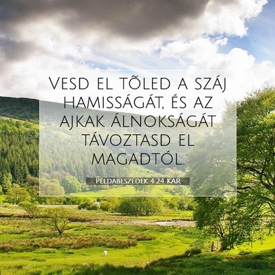 Példabeszédek 4:24 KAR Bibliai verskép