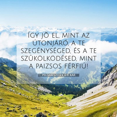 Példabeszédek 6:11 KAR Bibliai verskép