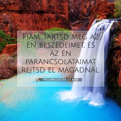 Példabeszédek 7:1 KAR Bibliai verskép