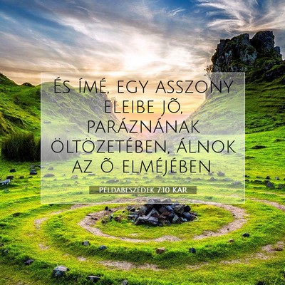 Példabeszédek 7:10 KAR Bibliai verskép