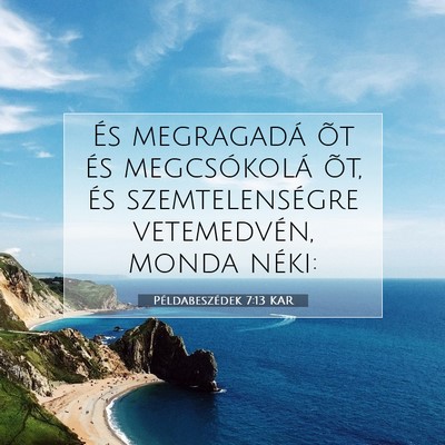 Példabeszédek 7:13 KAR Bibliai verskép