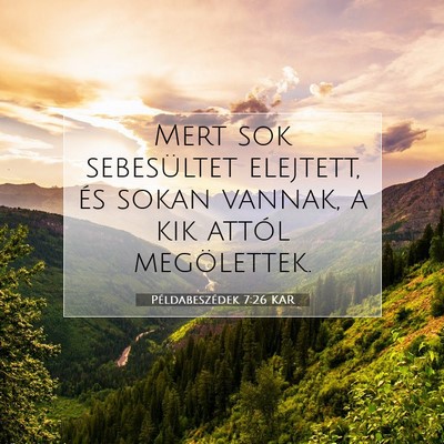 Példabeszédek 7:26 KAR Bibliai verskép