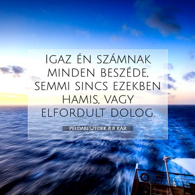Példabeszédek 8:8 KAR Bibliai verskép