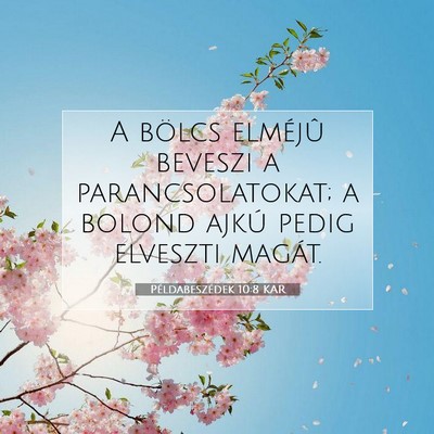 Példabeszédek 10:8 KAR Bibliai verskép