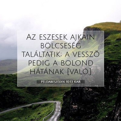 Példabeszédek 10:13 KAR Bibliai verskép