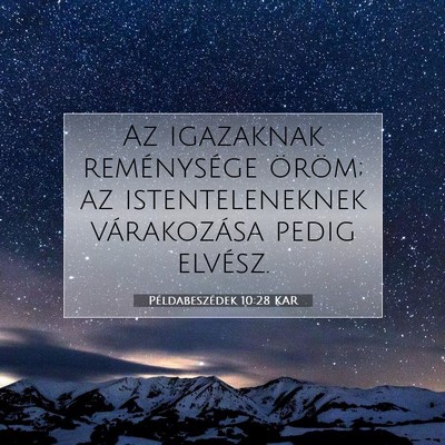Példabeszédek 10:28 KAR Bibliai verskép