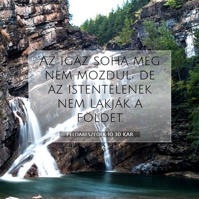 Példabeszédek 10:30 KAR Bibliai verskép
