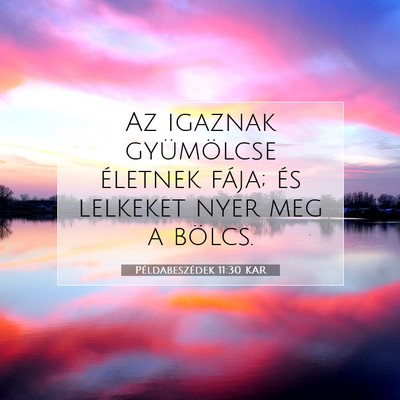 Példabeszédek 11:30 KAR Bibliai verskép