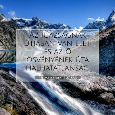Példabeszédek 12:27 KAR Bibliai verskép