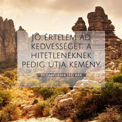 Példabeszédek 13:15 KAR Bibliai verskép