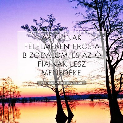 Példabeszédek 14:26 KAR Bibliai verskép