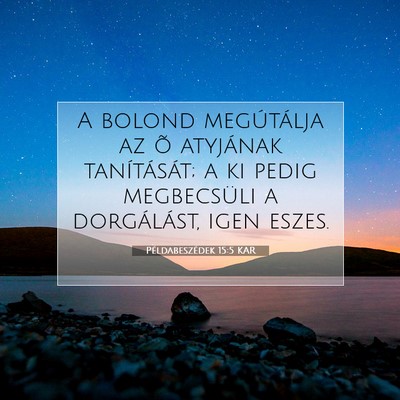Példabeszédek 15:5 KAR Bibliai verskép
