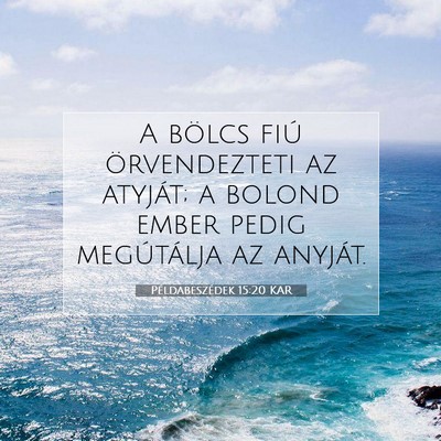 Példabeszédek 15:20 KAR Bibliai verskép