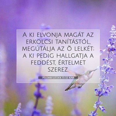 Példabeszédek 15:32 KAR Bibliai verskép