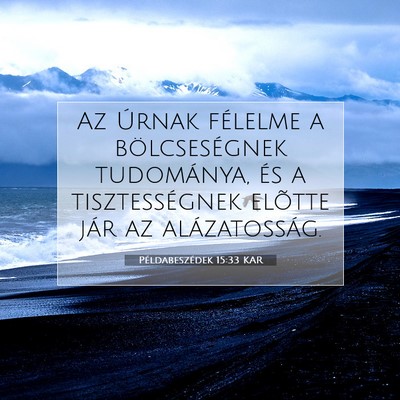Példabeszédek 15:33 KAR Bibliai verskép