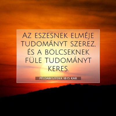 Példabeszédek 18:15 KAR Bibliai verskép