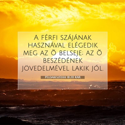 Példabeszédek 18:20 KAR Bibliai verskép